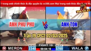 Trận 19 CPC2 2/3/2025 - Anh Phu Phu Tiếp Tục Bị Bẻ Xương