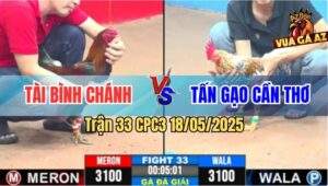 Trận 33 CPC3 18/5/2025 - Anh Tài Bình Chánh Gắp Anh Tấn Gạo Cần Thơ