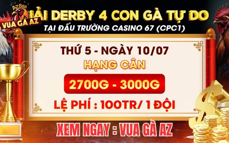[THÔNG BÁO] Giải DERBY 4 Con Gà Nòi Tự Do Tại CPC1 Ngày 10/7/2025