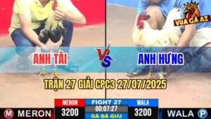 Trận 27 Giải CPC3 27/7/2025 - Anh Tài Bình Chánh Vs Anh Hưng Cần Thơ