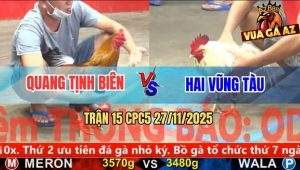Trận 15 CPC5 27/11/2025 - Gà Cú Anh Quang Đâm Gà Bướm Không Kịp Gỡ Cựa