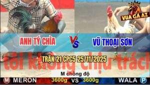 Trận 21 CPC5 25/11/2025 - Tý Chùa Chấp Ngông Nhân Ngay Kết Đắng