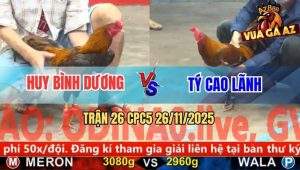 Trận 26 CPC5 26/11/2025 - Khét Mồng Dâu Đâm Lủng Tim Khét Mồng Lá