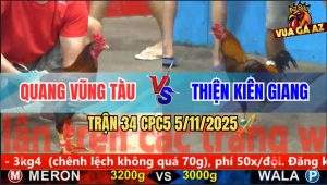 Trận 34 CPC5 5/11/2025 - Anh Quang Vũng Tàu Và Anh Thiện Kiên Giang