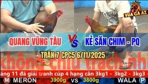 Trận 7 CPC5 6/11/2025 - Kẻ Săn Chim Phú Quốc Hạ Anh Quang Nhanh Gọn