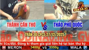 Trận 30 CPC5 27/12/2025 - Que Cọp Anh Thành Đá Quá Đâm Bướm Tốc Chạy