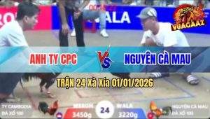 Trận 24 Xà Xía 01/01/2026