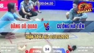 Trận 34 Xà Xía 01/01/2026