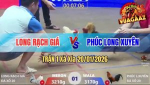 Trận 1 Xà Xía 19/01/2026