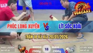 Trận 18 Xà Xía 20/01/2026