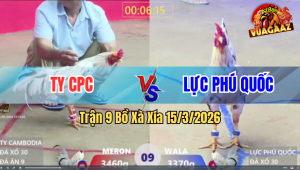 Trận 9 Bồ Xà Xía 15/3/2026