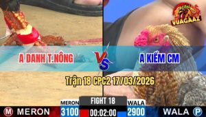 Trận 18 CPC2 17/03/2026 - Idol Chấp Ngông Buông Ra Đỏ Đá Hư Hình